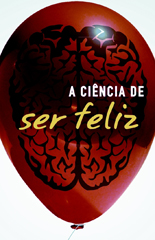 Você sabe ser feliz?