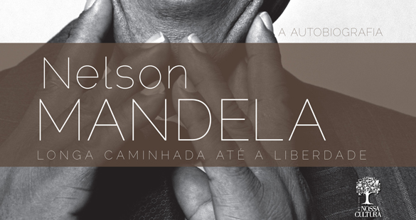 “Longa Caminhada até a Liberdade”
