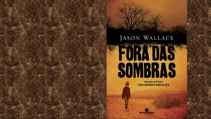 “Fora das Sombras”, de Jason Wallace