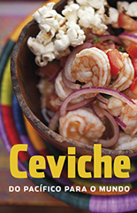 Ceviche: do pacífico para o mundo