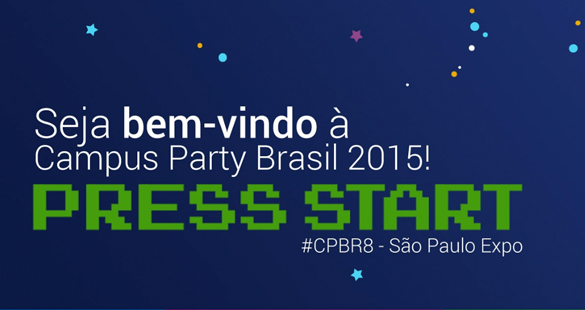 Por dentro da Campus Party 2015