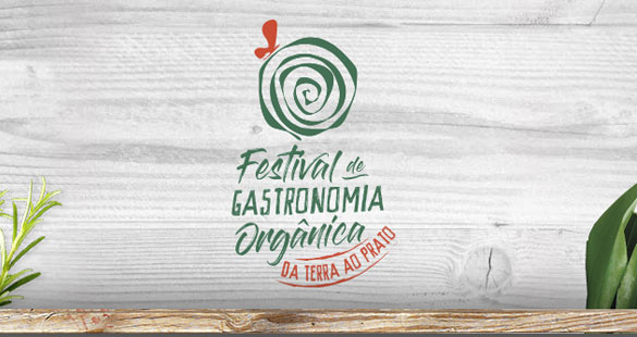 Da Terra ao Prato :: Festival de Gastronomia Orgânica