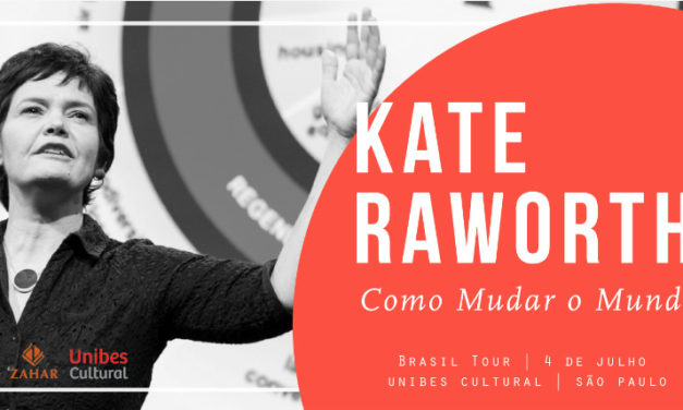 Como Mudar o Mundo – Evento Especial com Kate Raworth