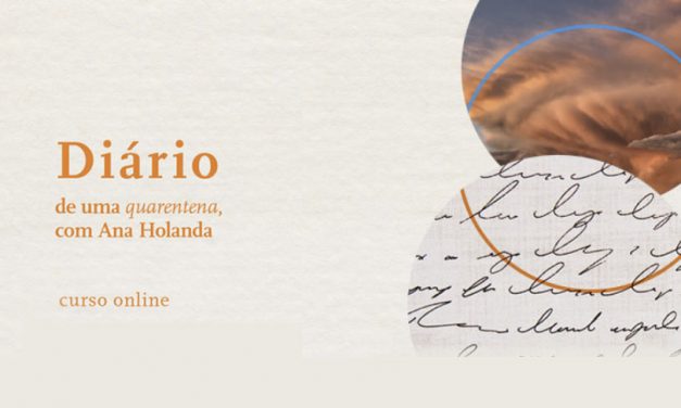 Curso Online: Diário de uma quarentena com Ana Holanda